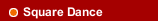 Square Dance